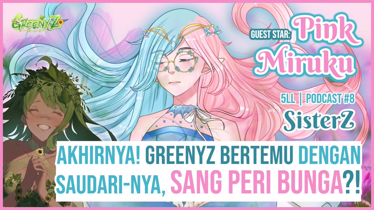 GreenyZ125's tweet photo. GreenyZ tlh dipertemukan dgn slh satu saudariny? Yuk, mengenal lebih dekat si Flower Fairy, @p_miruvt !
.
๐
: Sabtu, 18 Nov 2023
โฐ: 7:30 PM (GMT+7)
๐: https://t.co/iWM0EhGHui
.
Sampai jumpa nanti ya, #earthlings & #BunCheeZ !
.
form pertanyaan:
(https://t.co/jvXzq3uRUN) https://t.co/jXIyGPXfQM