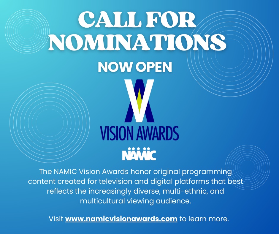 Nominations are now open for the 2023 NAMIC Vision Awards. To learn more about the awards, or to submit a nomination please visit namicvisionawards.com