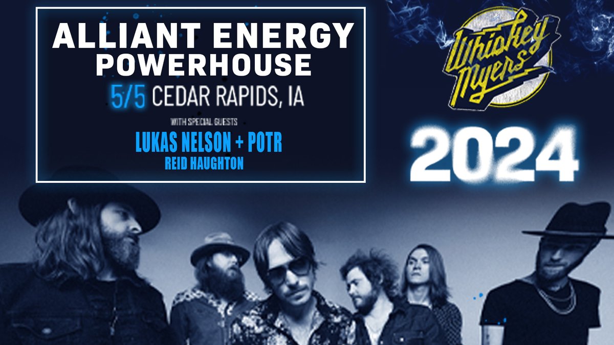 Whiskey Myers is bringing his 2024 Tour with special guests Lukas Nelson + POTR and Reid Haughton to the Alliant Energy PowerHouse on May 5th!

creventslive.com/events/2024/wh…