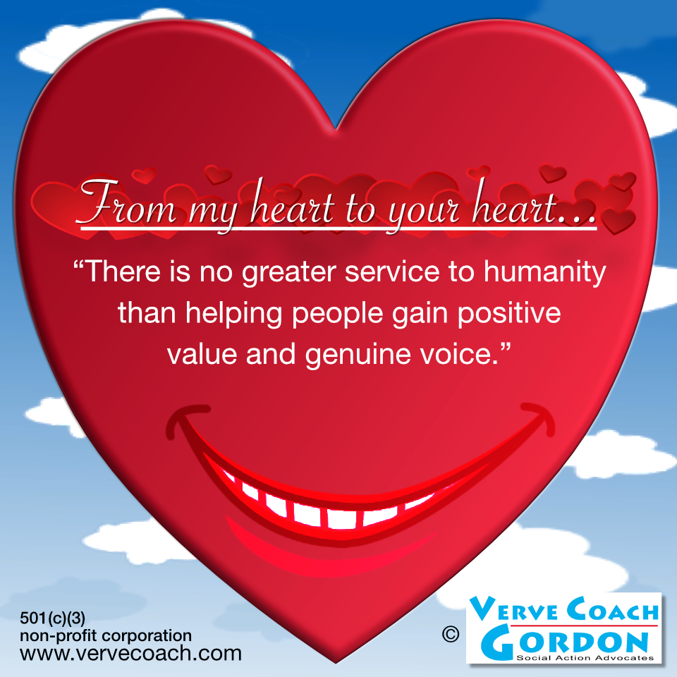 Happy Monday! From My Heart to Your Heart…

#unity #kindnessisbeautiful #vervecoachgordon #VCGSAA #peace #harmony #love #vervecoachgordonsocialactionadvocates #community #SocialAction #civility #frommyhearttoyourheart #positivity #SunnyBoyFoundation