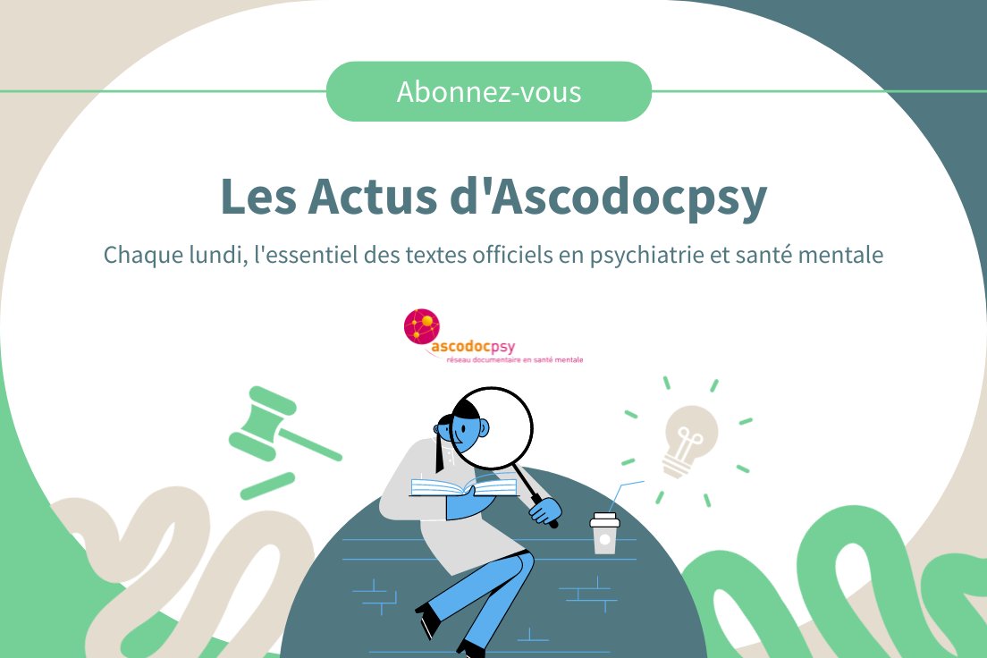 Ascodocpsy's tweet image. 📨 Abonnez-vous aux Actus d&apos;Ascodocpsy, c&apos;est gratuit ! ▶ listes.univ-lyon1.fr/sympa/subscrib…

⏳ Vous ne voulez pas attendre ? Rendez-vous chaque jour sur la base SantéPsy pour consulter les derniers #textes #officiels en #psychiatrie et #santé #mentale ▶ santepsy.ascodocpsy.org/textes-rapport…