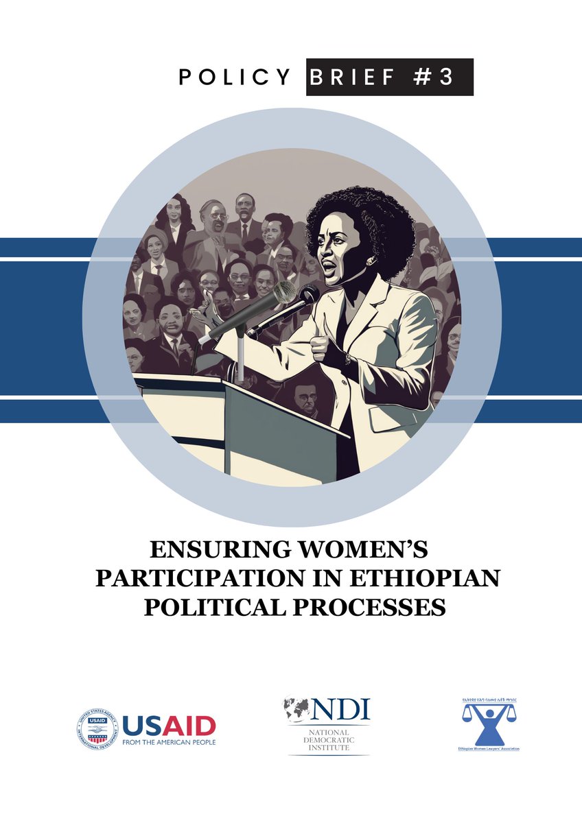 #Policy Brief #3
Ensuring Women’s Participation in Ethiopian Political Processes 
Click here👇to get access to the policy brief #3
ewla-et.org/ensuring-women…

#USAID
#NDI
#EWLA