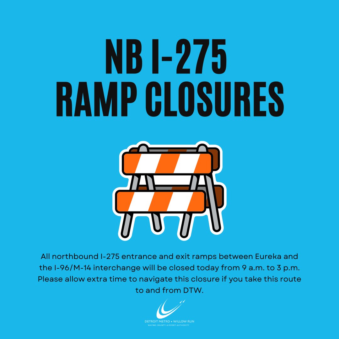 TRAFFIC ALERT: All northbound I-275 entrance and exit ramps between Eureka and the I-96/M-14 interchange will be closed today from 9 a.m. to 3 p.m. Please allow extra time to navigate this closure if you take this route to and from DTW. #flyDTW #Revive275