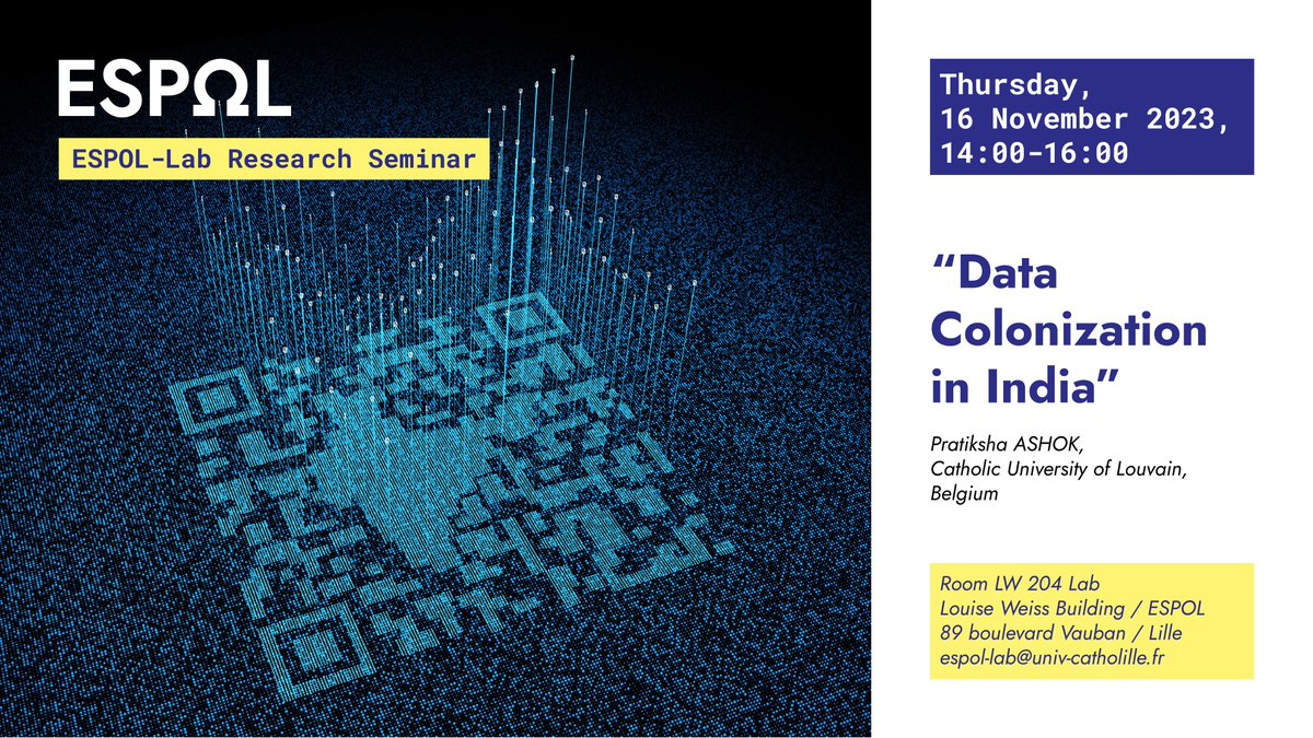 ESPOL-Lab welcomes @Pratiksha_Ashok (@UCLouvain_be) this Thu, 16 November 2023 (14:00-16:00) for a seminar dedicated to #data colonisation in 🇮🇳 #India. Info & registration 👉tinyurl.com/65umd2ke