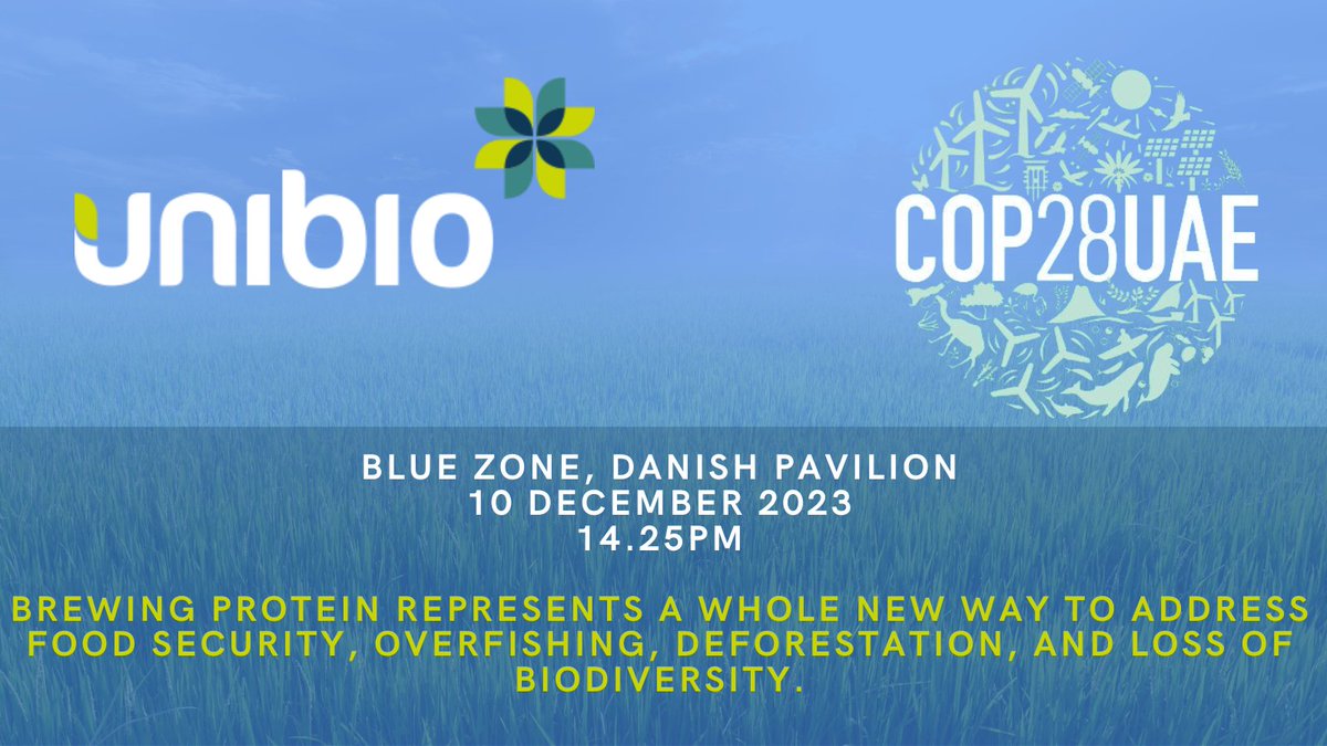 📢Reminder: Unibio will be presenting at @COP28_UAE  'Brewing Protein Represents a Whole New Way to Address Food Security, Overfishing, Deforestation, and Loss of Biodiversity. 🌎' #COP28 #COP28UAE