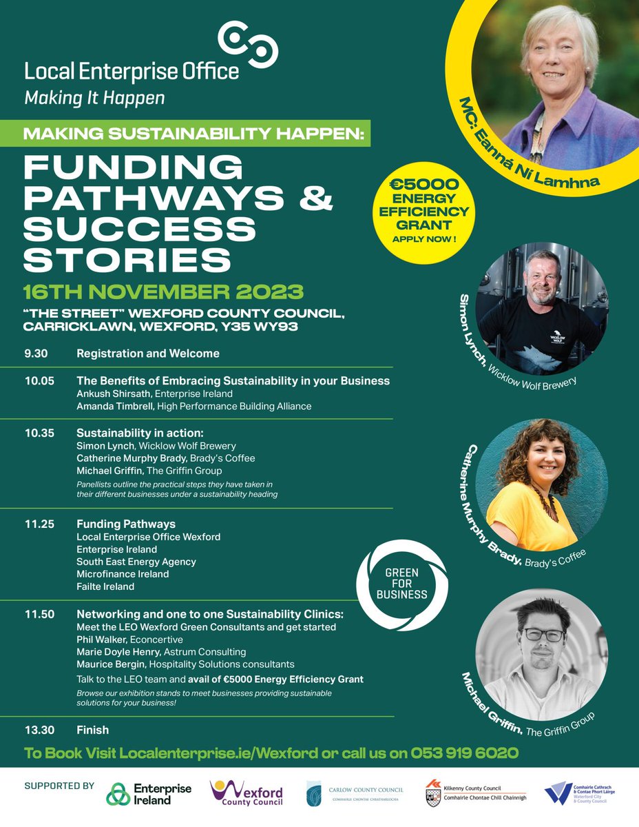 Interested in learning more about the funding options available to your business for green initiatives? Come along to our FREE “Making Sustainability Happen” event this Thursday 16th November 2023 at Wexford County Council.

Book Now: bit.ly/3M6n91Q