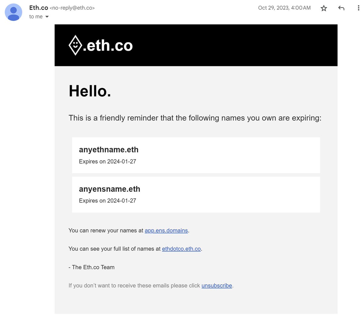 Here is what the ENS-renewal reminder email looks like, and it comes 90 days before your name is scheduled to expire. We use it ourselves too. 😅