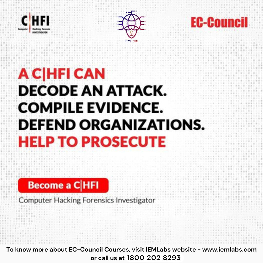 For more information about the EC-Council Computer Hacking Forensic Investigator (C|HFI) course, visit: iemlabs.com

#DigitalForensics #Cybersecurity #ComputerHacking #Forensics #DarkWebForensics #IoTForensics #CloudForensics #ComputerForensics #ECCouncil #IEMLabs