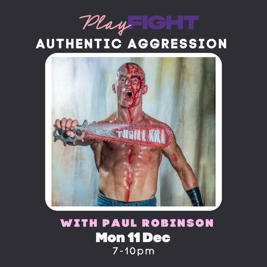 PlayFight (@playfightlondon) on Twitter photo New Wrestling Seminar with <a href="/TheRobbo_720/">Paul Robinson</a>
Join us for a very special training session this December ❄️☃️🎅🏼🎄🩸
Mon 11th Dec, 7-10pm
Explore how to access the emotions required to perform aggression with total authenticity.
Bookings: playfightlondon.com/book-a-class New Wrestling Seminar with <a href="/TheRobbo_720/">Paul Robinson</a>
Join us for a very special training session this December ❄️☃️🎅🏼🎄🩸
Mon 11th Dec, 7-10pm
Explore how to access the emotions required to perform aggression with total authenticity.
Bookings: playfightlondon.com/book-a-class
