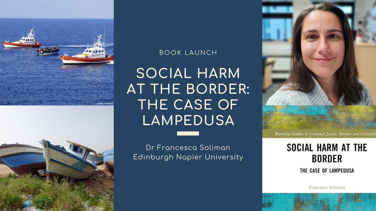 🚀BOOK LAUNCH 📘
We're delighted to let you know our pal and colleague Francesca Soliman @FraSoliman will be launching her book 'Social Harm at the Border: The Case of Lampedusa' this month at a hybrid event.

🗓️ 29 Nov, 3pm
📍 Edinburgh Napier/Online
👉bit.ly/3G3kJNH