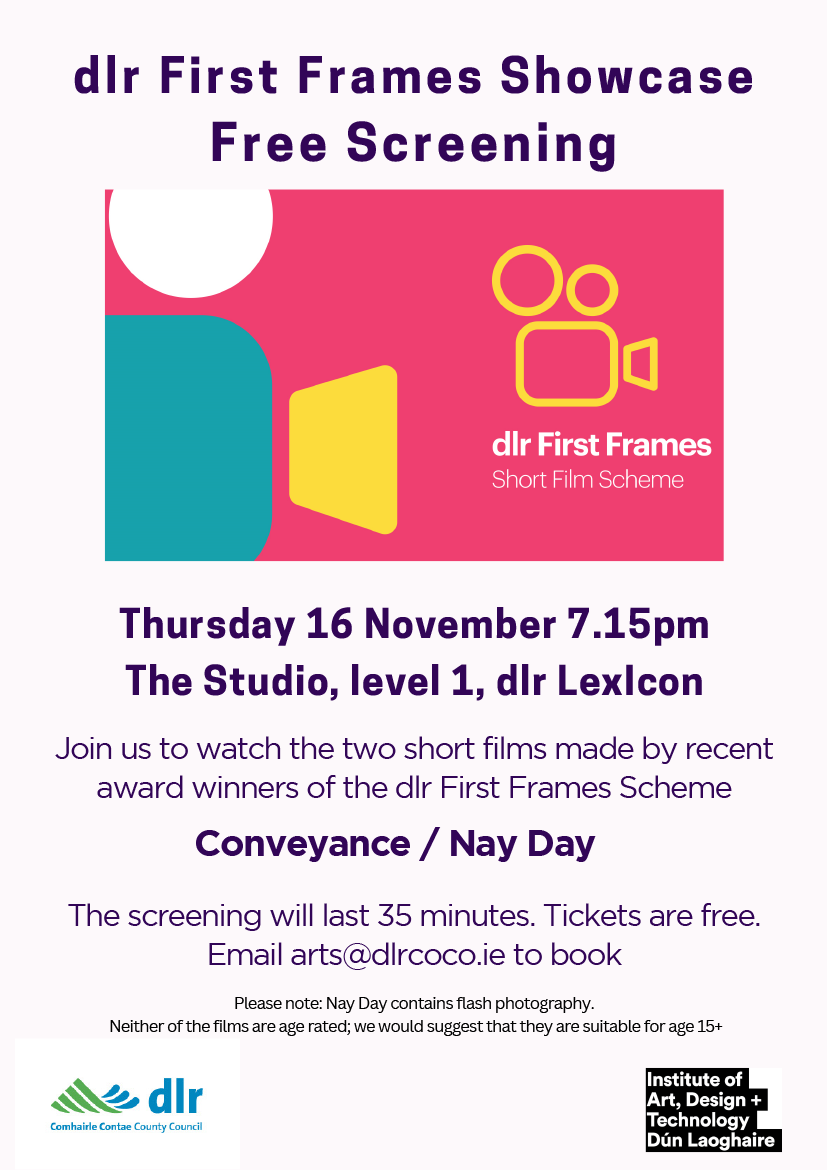 dlrArts's tweet photo. FREE but booking required
Thur 16 Nov - a special Cast and Crew Showcase of the two short films made by recent award winners of the #dlrFirstFrames Scheme: Conveyance and Nay Day
Book 7.15pm screening @dlrLexIcon
https://t.co/WGeS2xo94U
@dlrcc @myIADT @NFS_IADT @ScreenIreland https://t.co/zdfZ7nxSqi