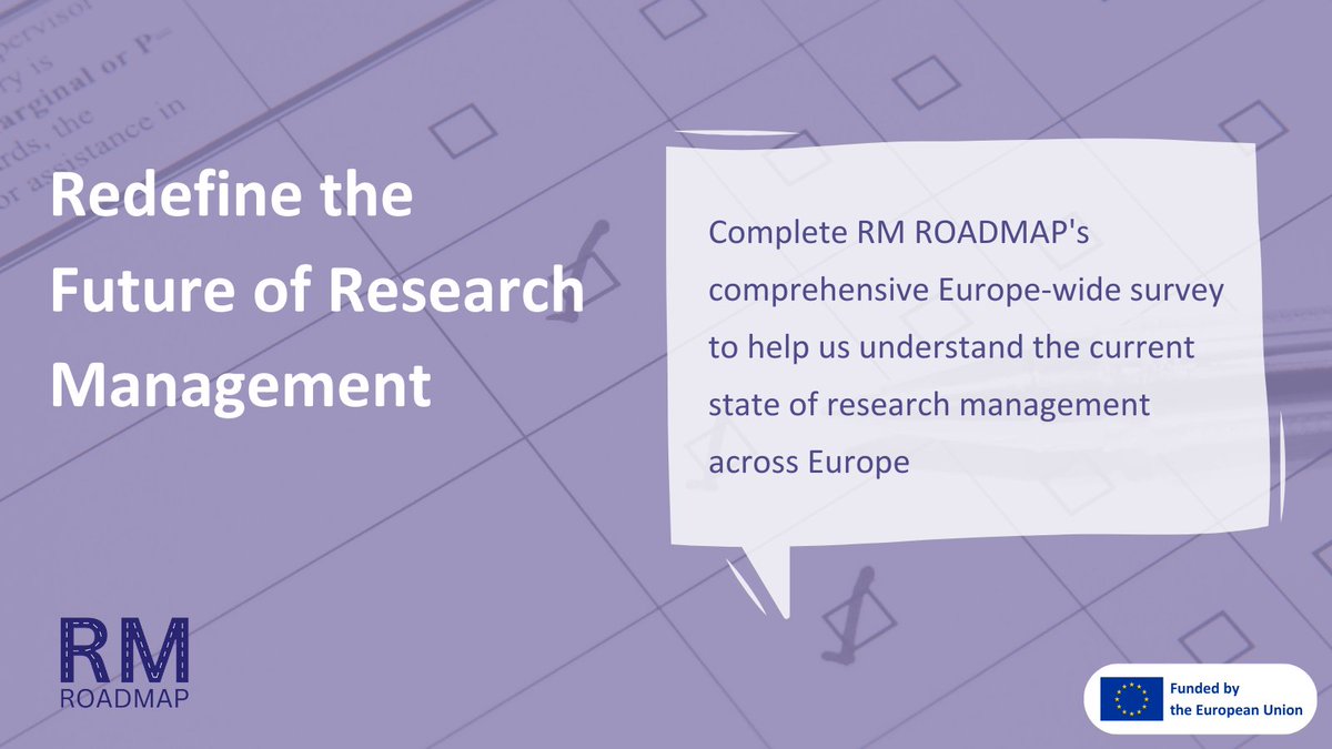 ℹ️Help us to understand the current state of research management in Europe.

📊Complete RM ROADMAP's comprehensive Europe-wide survey to redefine the future of #ResearchManagement: survey.alchemer.com/s3/7505443/RM-…

📝Your input is invaluable in shaping the future of Research Management.