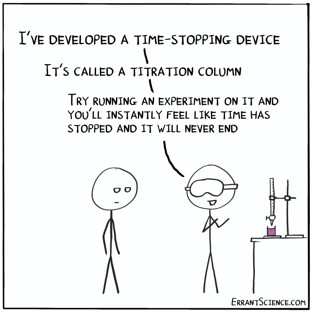 Titration is a special process that causes you to question the meaning of time and boredom #ResearchLife #Chemistry #Chem