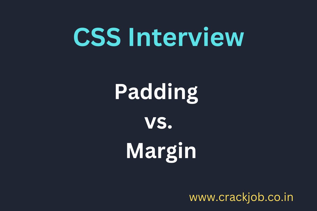 CrackJobDone's tweet image. Padding vs Margin in CSS:
-----------------------------------
Q01. What is the difference between Padding and Margin?
crackjob.co.in/2023/11/paddin…
#paddingvsmargin #marginvspadding #cssinterview #css #margin #padding #crackjob #interview