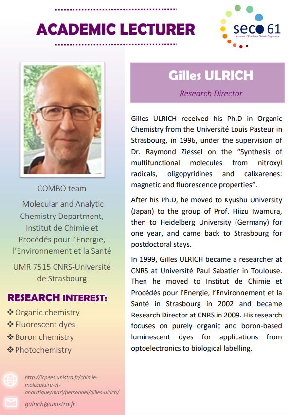 Hello everyone! 
We are very proud to announce our fourth invited speaker at the 61st edition of SECO : Gilles Ulrich, CNRS Research Director at the Institute of Chemistry and Processes for Energy, Environment and Health (ICPEES) in Strasbourg.

#seco61 #congress #chemistry
