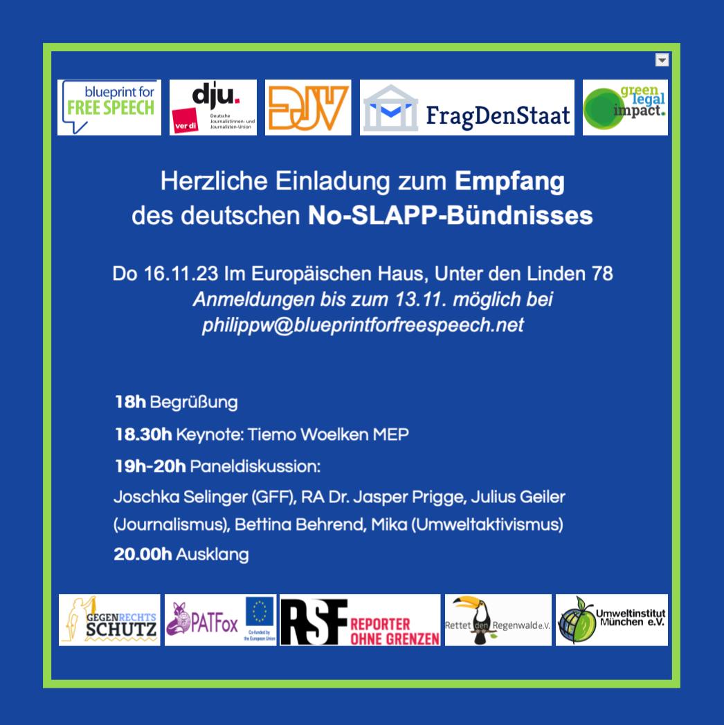 To our German friends: Empfang des deutschen No-SLAPP-Bündnis Do 16.11.23, 18h im Europäischen Haus, Unter den Linden 78 Berlin.