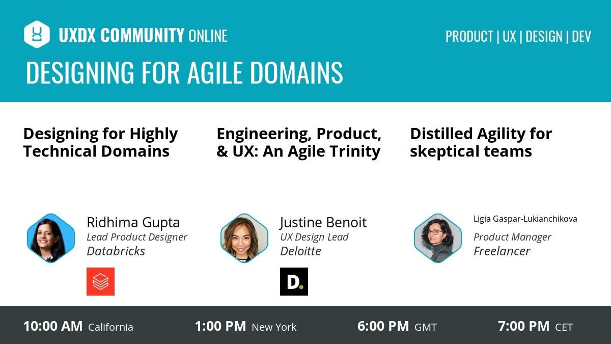 🚀We have a FREE online event tomorrow!

Dive into "Design for Agile Domains" with:

➡️ Ridhima Gupta, Lead Product Designer, Databricks
➡️ Justine Benoit, UX Design Lead, Deloitte
➡️ Ligia Gaspar-Lukianchikova, Product Manager

Grab your free spot at bit.ly/3FWRyvR