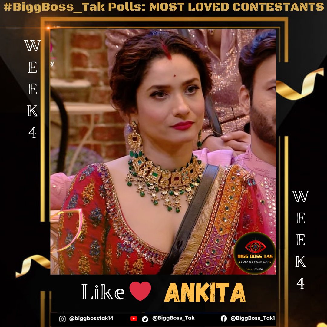 #BiggBoss_Tak Poll: #BB17 Contestants Weekly Ranking (Week-4) Like ❤️ If you're supporting #AnkitaLokhande in #BiggBoss17 Poll to end Tomorrow (Tuesday) 11 pm #BB17WithBiggBoss_Tak