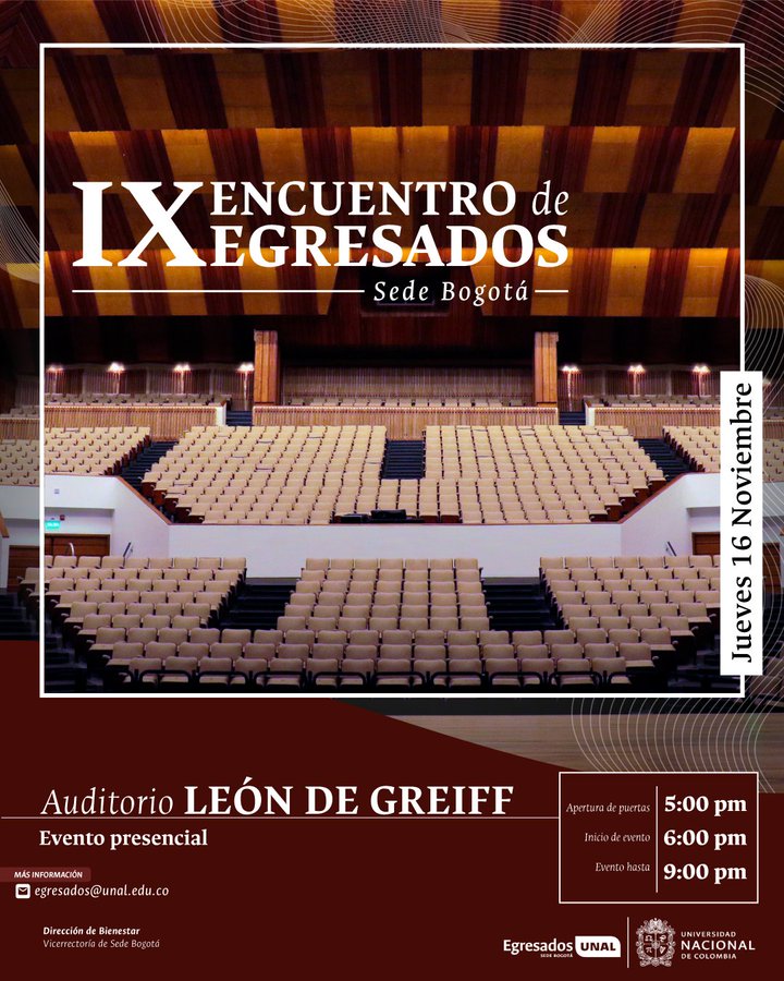 BogotaUNAL's tweet image. Los invitamos al IX Encuentro de #EgresadosUNAL #BogotaUNAL, en el Auditorio León de Greiff el día 16 de noviembre a partir de las 6:00 p.m. ¡Esperamos contar con su presencia y con su cariño #UNAL! Inscripción: bit.ly/EgresadosUNAL2…