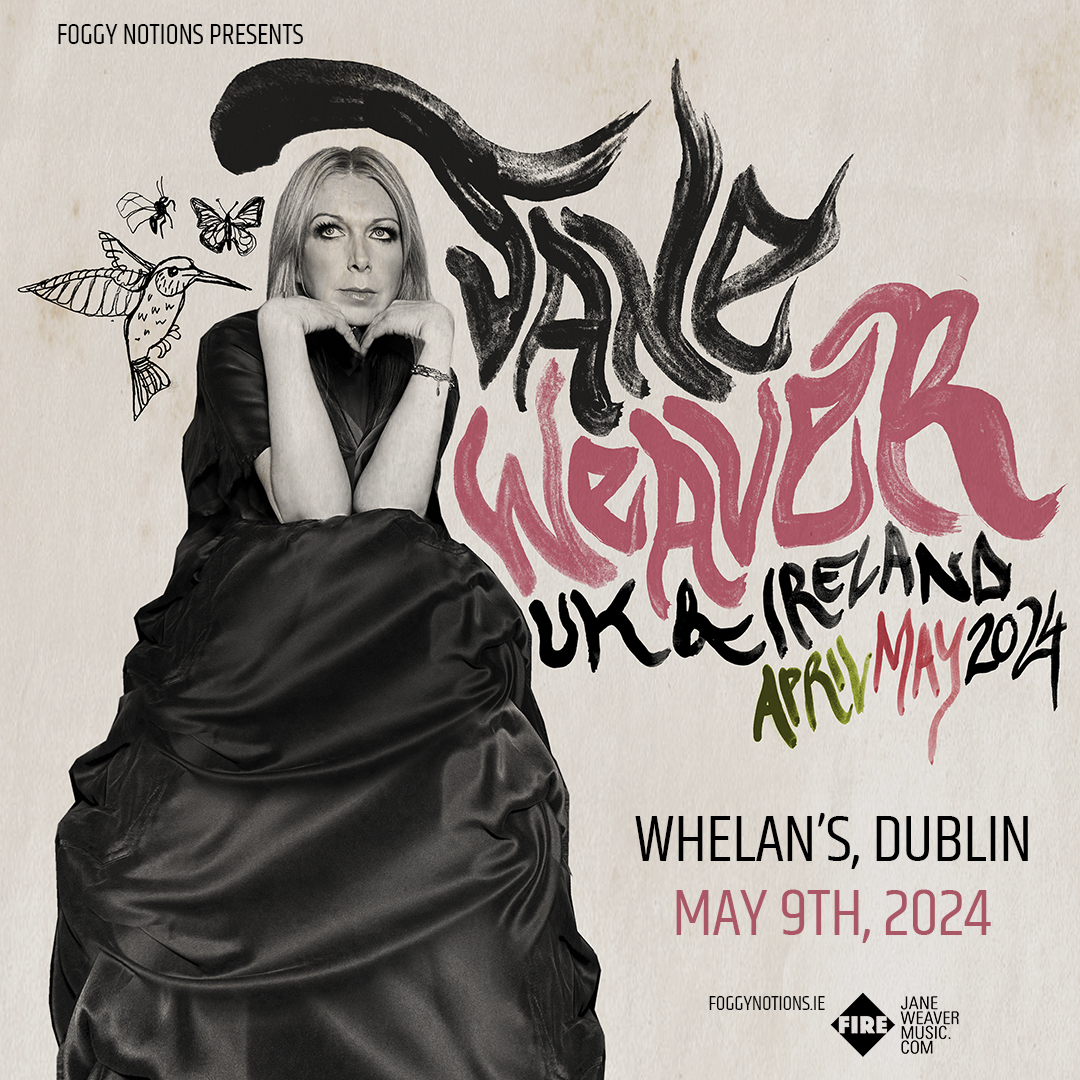 NEXT MONTH: Really looking forward to JANE WEAVER, when she plays Whelan's, Dublin on May 9th. Tickets here: whelanslive.com/event/jane-wea… @JanelWeaver @foggynotions