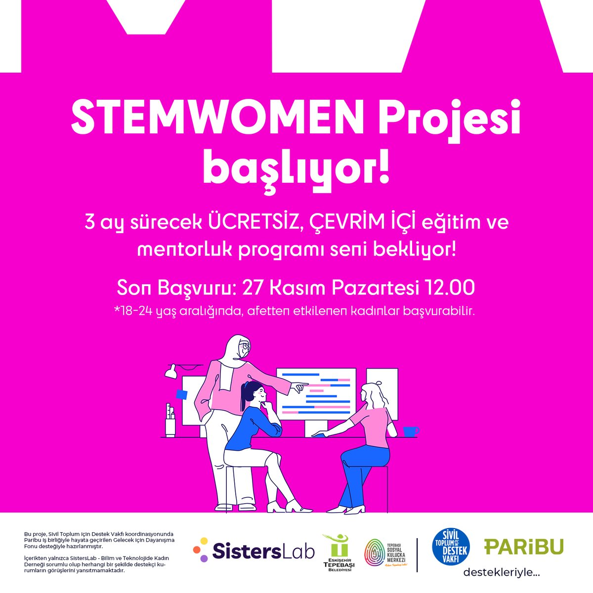 #STEMWOMENProjesi 1. Dönem başvuruları açıldı!

3 ay sürecek bu kapsamlı mentorluk ve eğitim programı, STEM alanlarında hedefleri olan, bu alanlarda okuyan &amp; yeni mezun 18-24 yaş aralığındaki afetten etkilenen kadınların başvurularını bekliyor!

Başvuru: sisterslab.jotform.com/233072632568963
