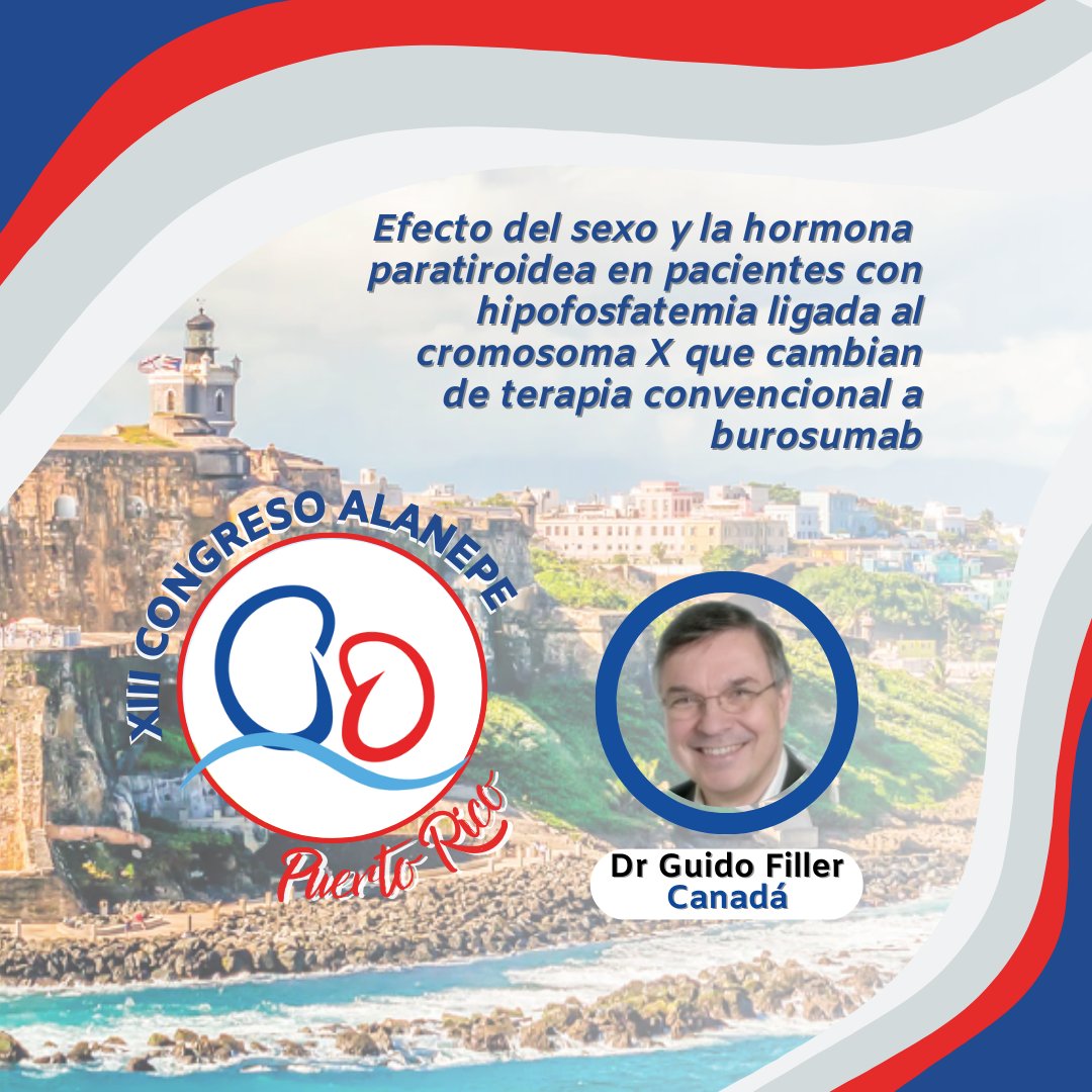 Alanepe1's tweet photo. 🌟| XIII Congreso #Alanepe2023 | Efecto del sexo y la
hormona paratiroidea en pacientes con #HipofosfatemiaLigadaalCromosomaX que cambian
de terapia convencional a #burosumab - Dr. Guido Filler🇨🇦

🤗Los esperamos‼️🏝️🇵🇷 #PuertoRico https://t.co/RZtU1jCe9j