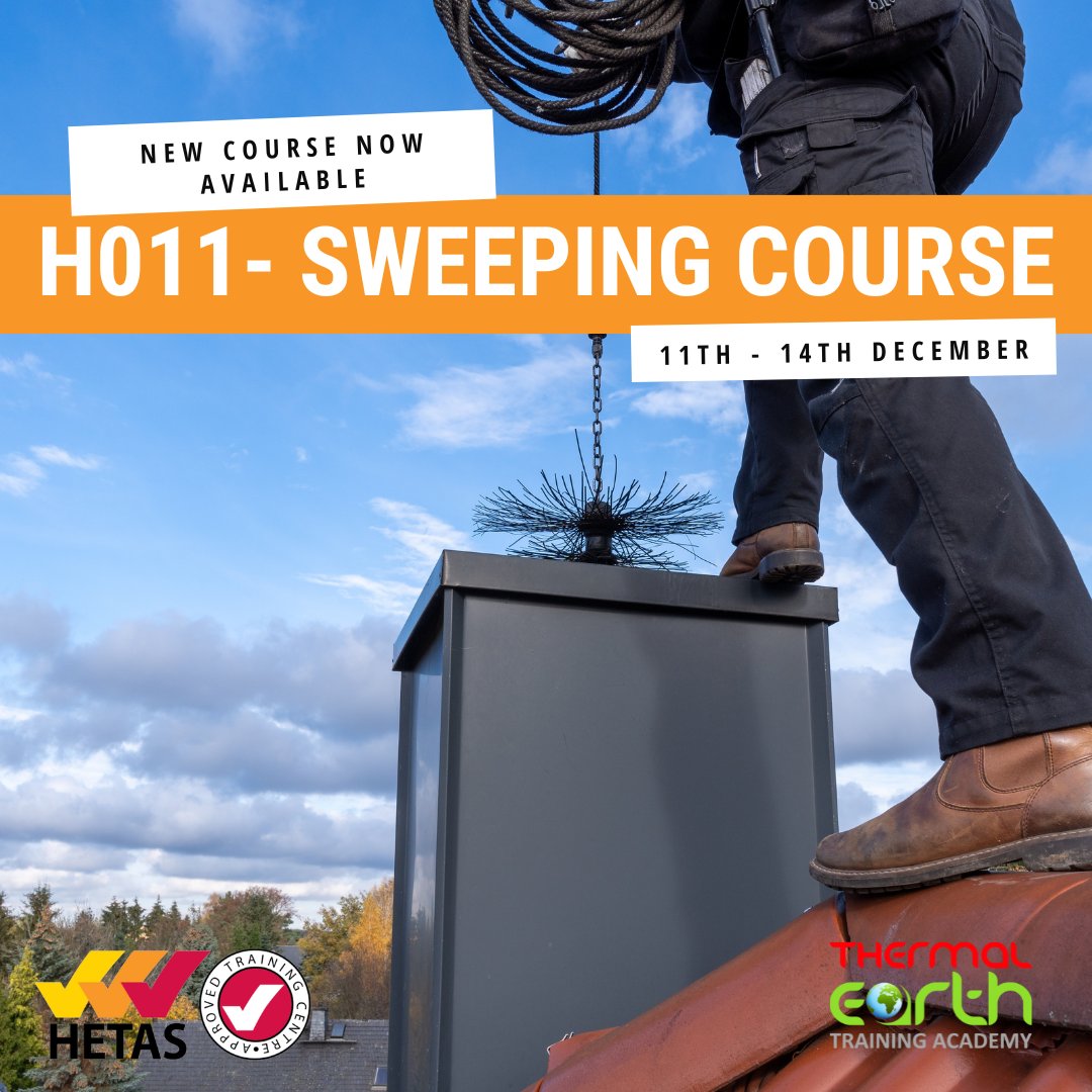 Thermal Earth (@thermalearth) on Twitter photo Are you looking to elevate your skills and learn how to sweep chimneys? Introducing the all-new H011 HETAS Sweep & Service Technician training course!
📅 Date: 11th – 14th December
Call us on 01269 833100 or email training@thermalearth.co.uk.
#HETASTraining #SweepAndService Are you looking to elevate your skills and learn how to sweep chimneys? Introducing the all-new H011 HETAS Sweep & Service Technician training course!
📅 Date: 11th – 14th December
Call us on 01269 833100 or email training@thermalearth.co.uk.
#HETASTraining #SweepAndService