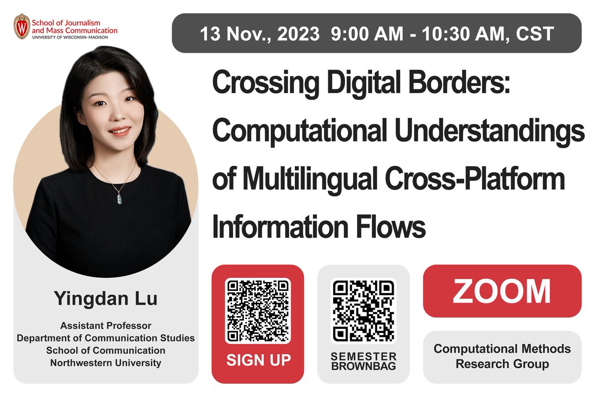 Zening_Duan's tweet image. Join us for #CMRG’s new computational brownbag Today 9:00-10:30 AM, CST. Our guest speaker Dr. Yingdan Lu (@YingdanL_kk),  Assistant Professor from Northwestern U, will share her fascinating work on multilingual cross-platform/country information flow using computational methods.
