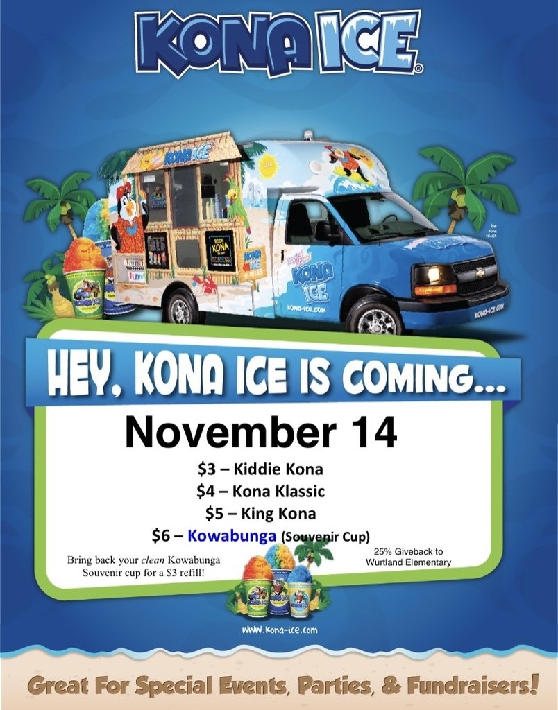 Kona Ice will be at WES on Tuesday, November 14th. Prices range from $3 to $6.