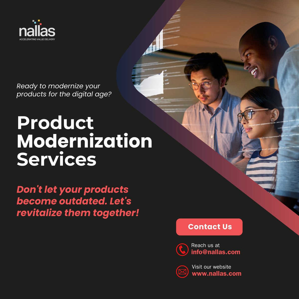 Efficiently modernize your products for greater market impact.

Ready to modernize your products for the digital age?

Visit us now nallas.com/product-modern…

#ProductModernization #DigitalTransformation #ProductInnovation #ProductRevamp #LegacyModernization #ProductUpgrade #Nallas