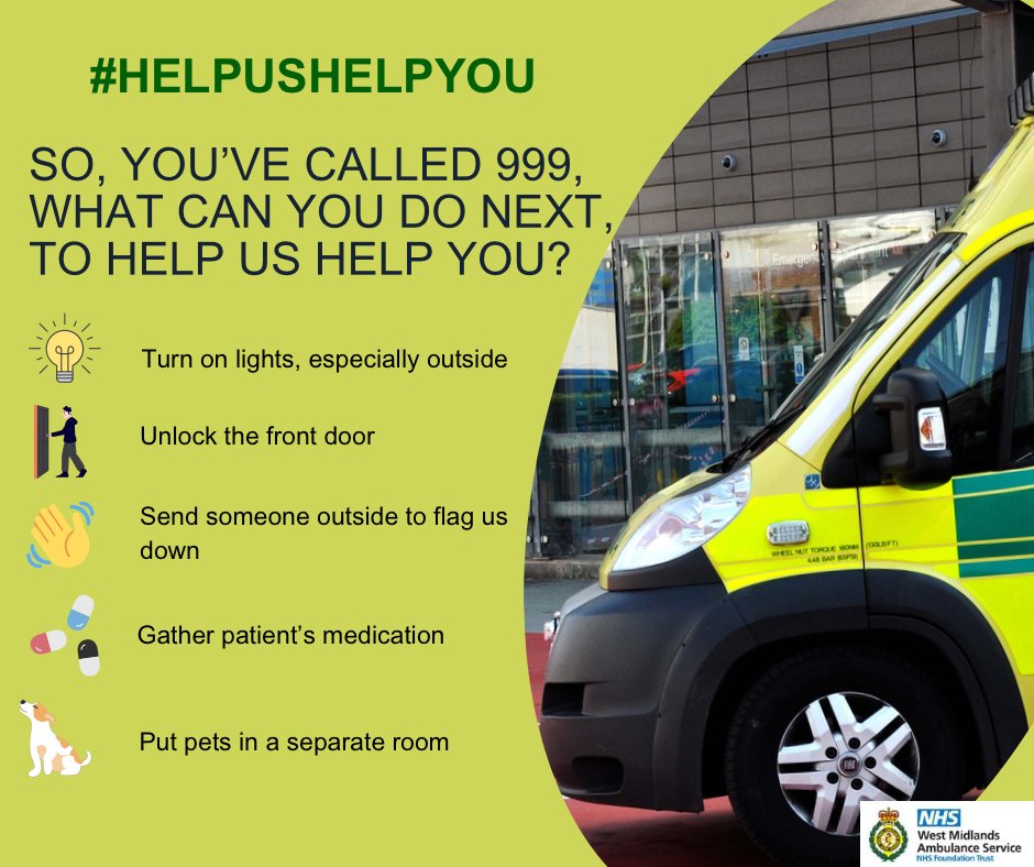 Just a few things you can do to help us help you 👇

💡 Turn on lights, especially outside
🚪 Unlock the front door
👋 Send someone outside to flaf us down
💊 Gather patient's medication
🐕 Put pets in a separate room