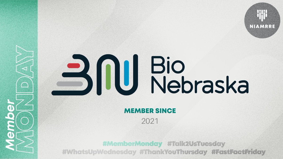Bio Nebraska has been a NIAMRRE member since 2021. Thank you for your membership! #MemberMonday