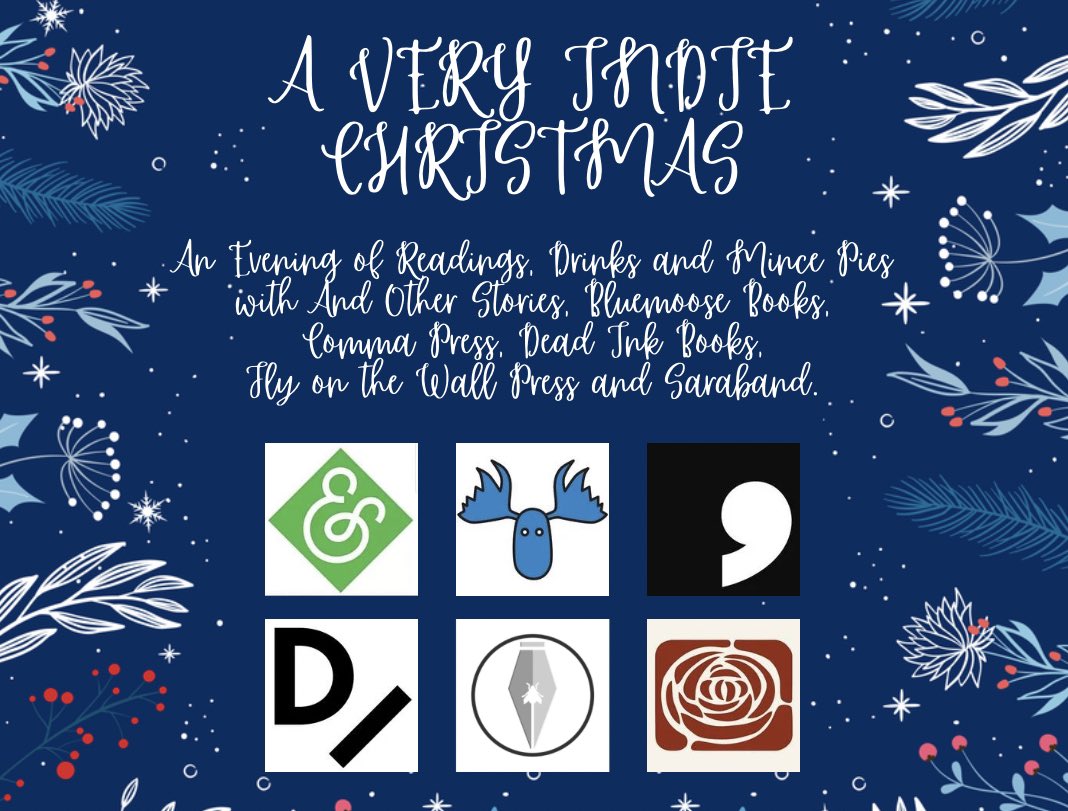 NEW EVENT!

Join us for an evening of readings, drinks and mince pies on Thursday 7th December when we’ll be showcasing some brilliant new books from six fantastic Northern publishers - <a href="/andothertweets/">And Other Stories</a>, <a href="/Ofmooseandmen/">Bluemoose Books</a>, <a href="/commapress/">Comma Press🍉 #CeasefireNow</a> <a href="/DeadInkBooks/">Dead Ink Books</a>, <a href="/fly_press/">Fly on the Wall Press</a> and <a href="/SarabandBooks/">Saraband Books</a>…