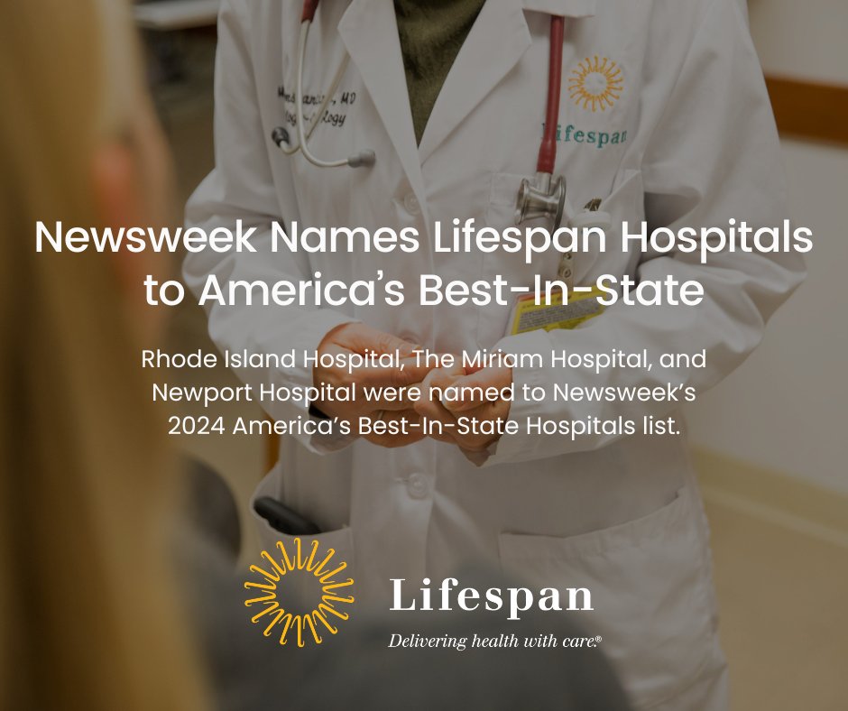 Lifespan is excited to announce @RIHospital, @MiriamHospital, and @NewportHospital have been added to the 2024 America’s Best-In-State Hospitals list by @Newsweek. Read more on our website lifespan.org/news/three-lif…
