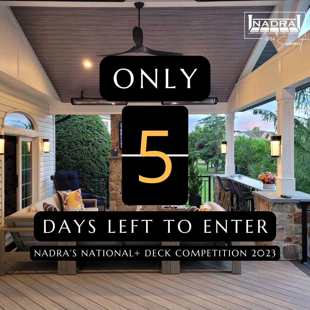 5 days left to submit your entry for NADRA'S National+ Deck Competition 2023.

Don't miss this chance to be part of a remarkable event and showcase your deck-building expertise. Join us in celebrating 20 years of excellence in the industry! #NADRAROCKS #NADRAsummit2023