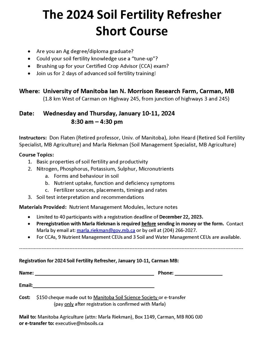 Registration for this winter’s “Soil Fertility Refresher Course” is open ... offered Jan 10-11 at the U of M’s Carman Research Station. 
Registration deadline is Dec 22nd, but max reg’n is only 40, so if you're interested, contact Marla Riekman ASAP (see info below) <a href="/MBsoilsleuth/">Marla Riekman</a>