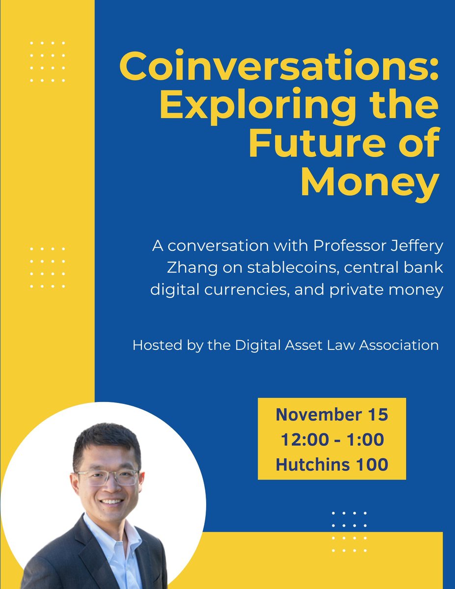 collegedao_hub's tweet photo. Excited to share @Mlawdala's upcoming event with Prof. Jeffery Zhang!

We’ll cover:
- Diverse forms of money in our economy and their significance
- Advantages and potential pitfalls associated with stablecoins and CBDCs
- Proactive measures financial regulators are considering https://t.co/RbE0PcLXXI