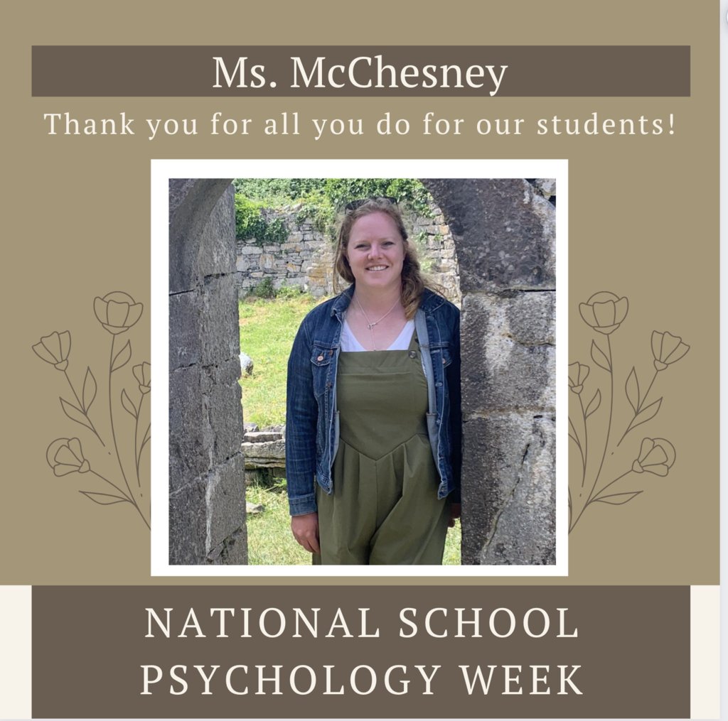 Last week was National School Psychology Week and we are so grateful to Ms. McChesney for all that she does for our students and their families. Ms. McChesney is a bright light and has such a caring heart. She is truly a gift to us all.