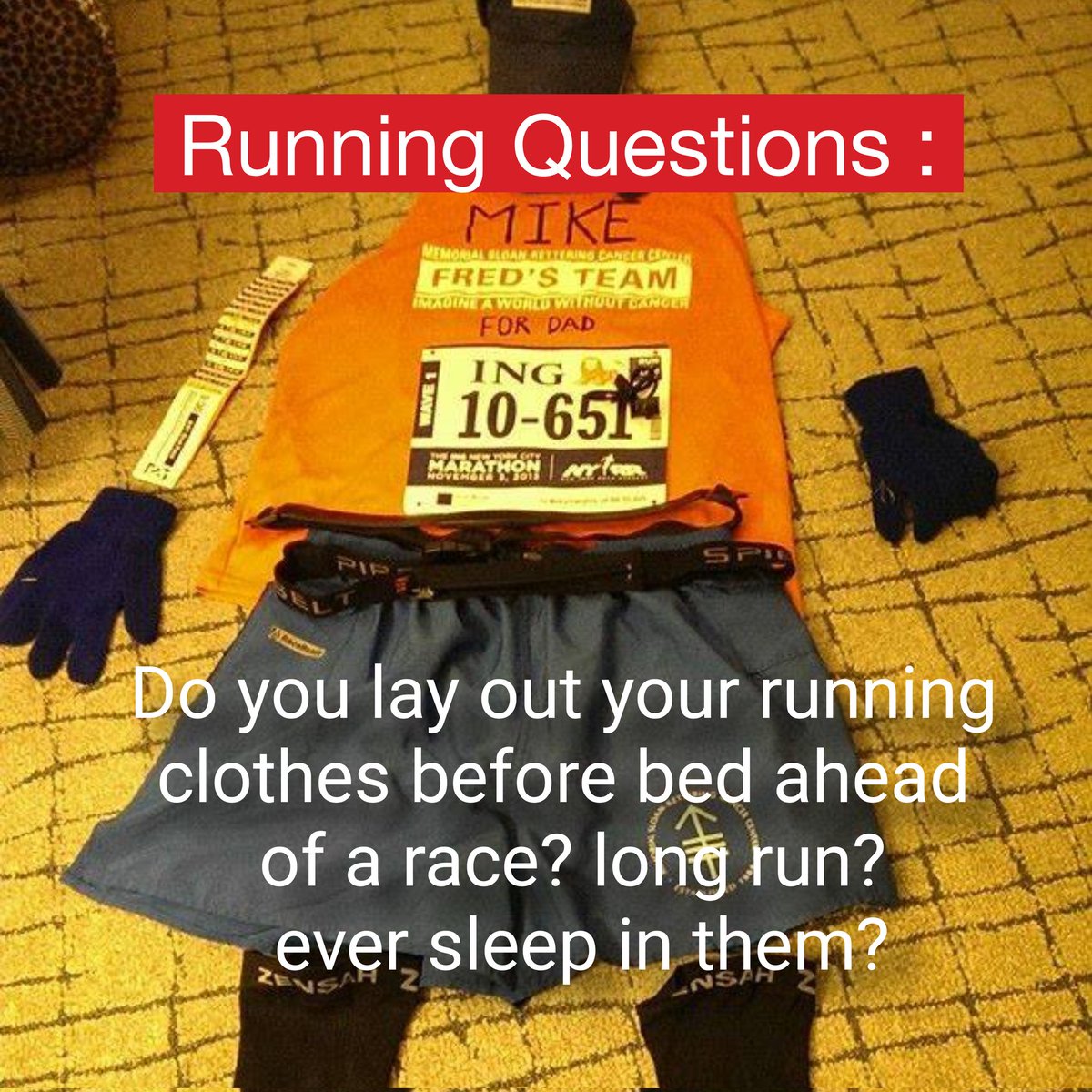 mgiven's tweet photo. Running Questions:
Do you lay out your running
clothes before bed ahead
of a race? long run?
ever sleep in them?
#runningquestions #running #runcoachmike #flatrunner https://t.co/bMzEwV8CEL