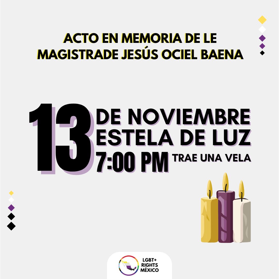 En su memoria, les invitamos a asistir el día de hoy a las 7:00 pm a la Estela de Luz para movilizarnos por el sensible fallecimiento de le magistrade @ocielbaena #JusticiaParaOciel