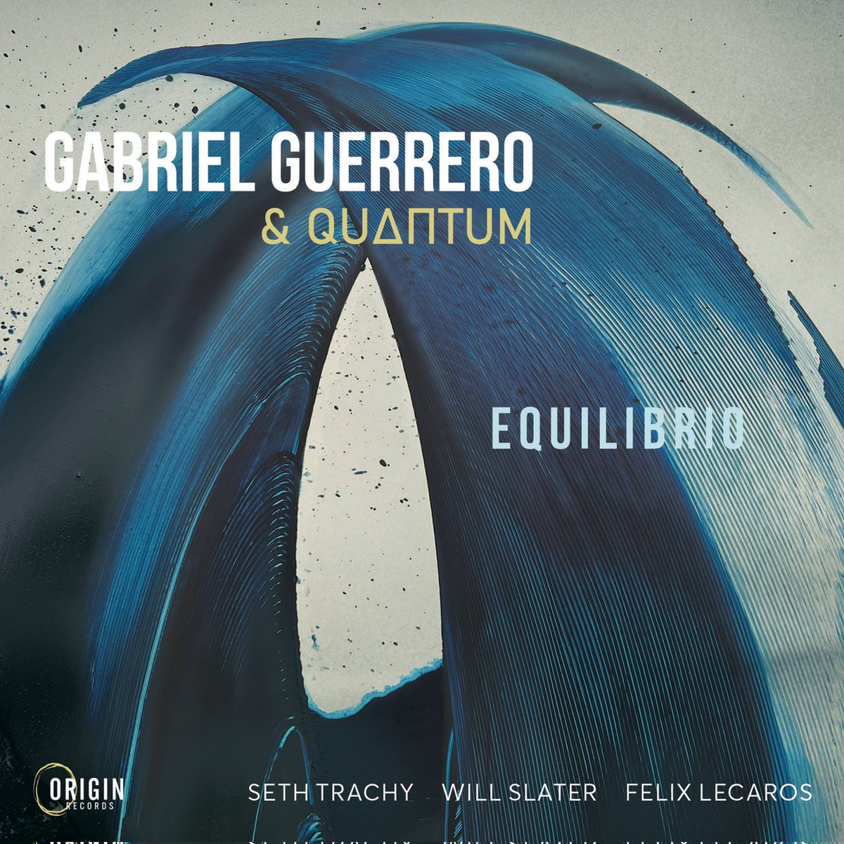 My new record, Gabriel Guerrero &amp; QUΔΠTUM "EQUILIBRIO" will be released this Friday, November 17th, on all digital platforms as well as physical CDs on Origin Records!