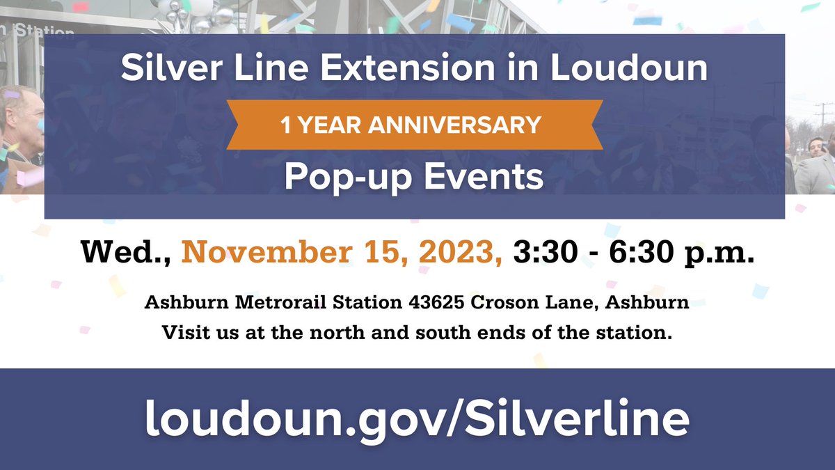LoudounCoGovt's tweet photo. Join us in celebrating the one-year anniversary of the @wmata Silver Line extension and the beginning of Silver Line transit bus service in Loudoun! πThe pop-up events will be on Nov.15, 2023, 3:30 - 6:30 p.m. at the Ashburn Metrorail Station. Details: https://t.co/abwc33NlN0 https://t.co/CKWKjrMAWH
