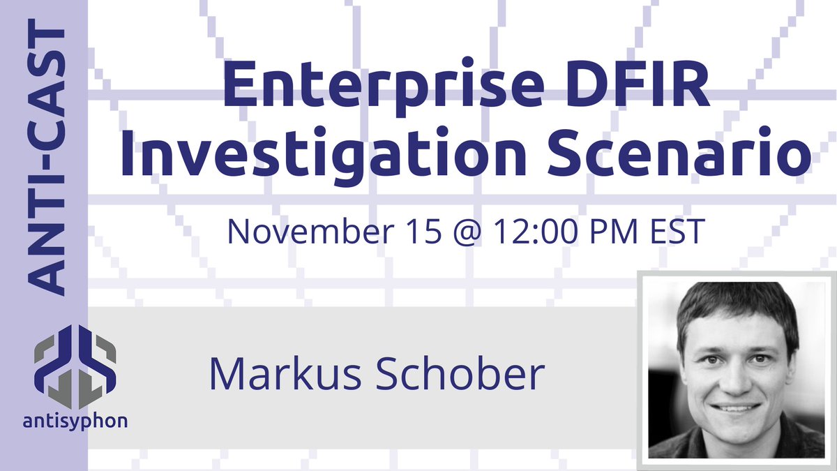 Antisy_Training's tweet photo. Join us for this week's Anti-Cast, "Enterprise DFIR Investigation Scenario," with @mascho ! Wednesday, Nov. 15 12-1 p.m. ET, with a little PreShow Banter™ at 11:30 a.m. ET. Register here: https://t.co/NaOXlRLWGp https://t.co/eMV8p3ikGR