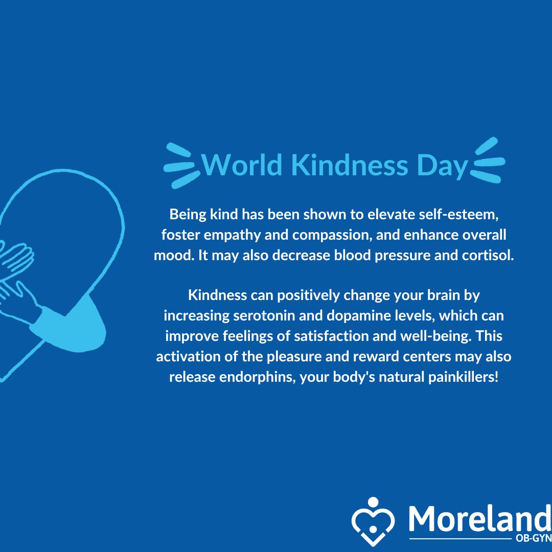 Spreading a little kindness can go a long way! We hope every day is filled with good thoughts, kind people, and happy moments💙 Happy World Kindness Day, everyone! #Morelandobgyn #kindnesshealth #kindnessmatters #worldkindnessday2023 #bekindbehuman #worldkindnessday