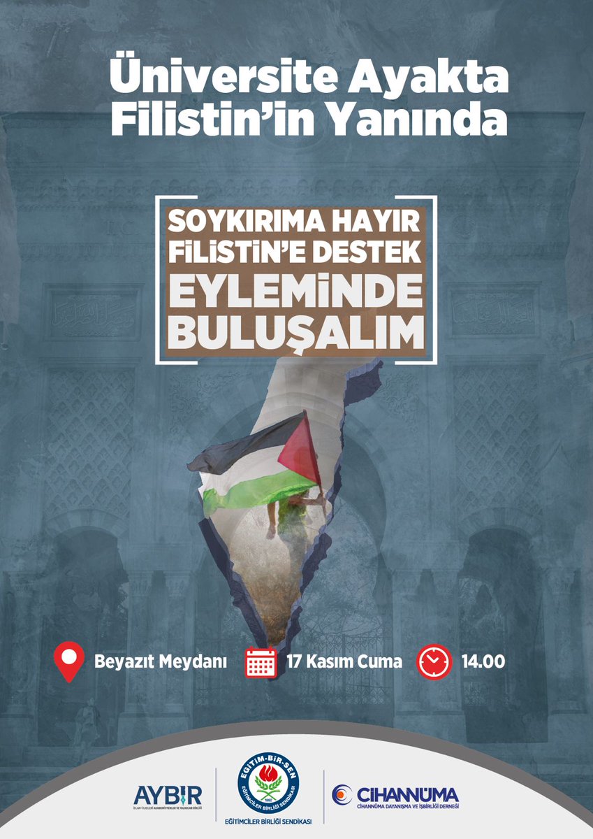 İsrail'in Batı işbirliğinde sürdürdüğü 75 yıllık işgal ve soykırıma dur demek, mazlum Filistinlileri desteklemek için Beyazıt’tayız.
17 Kasım Cuma 14.00
Çağrımız:
Cübbeni Filistin İçin Giy! 
#AcademyStandswithPalestine
#ÜniversitelerFilistininYanında 

<a href="/EgitimBirSen/">Eğitim-Bir-Sen</a>
<a href="/Cihannumader/">CİHANNÜMA</a>