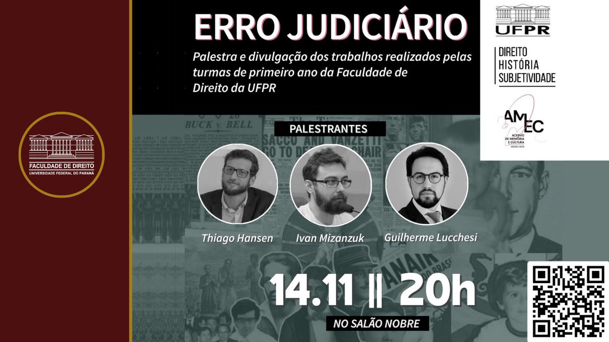 Participe do Evento: “Erro Judiciário”. 
Data: 14/11 às 20h no Salão Nobre do Prédio Histórico.
Inscrições: forms.office.com/r/sPaNqfPNAG  . 
O evento será transmitido pelo Canal do Youtube Direito UFPR, e poderá ser acessado pelo link: youtube.com/live/o9zGRDr_f…