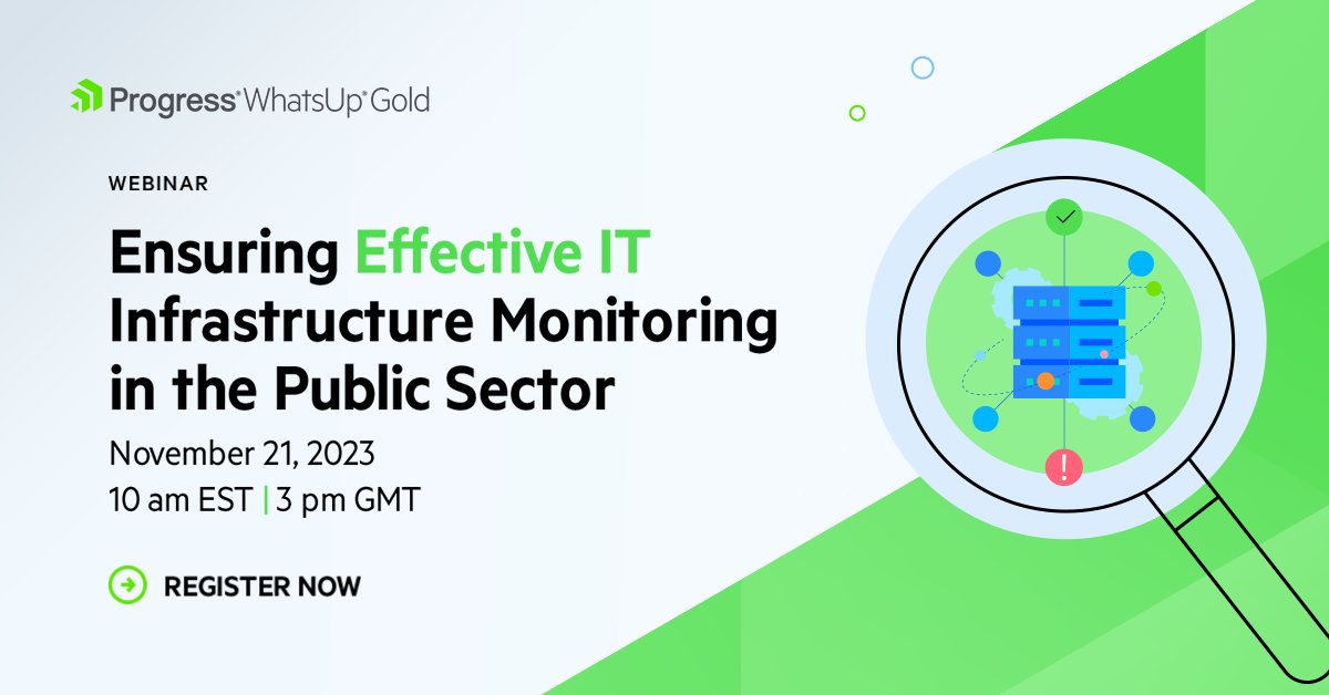 ProgressWUG's tweet photo. Join Us for a Webinar on Ensuring Effective IT Infrastructure Monitoring in the Public Sector!
Register Now!
https://t.co/WYonWSyyQU
#ITMonitoring #PublicSector #TechnologyInGovernment https://t.co/KZcL2aPyyI