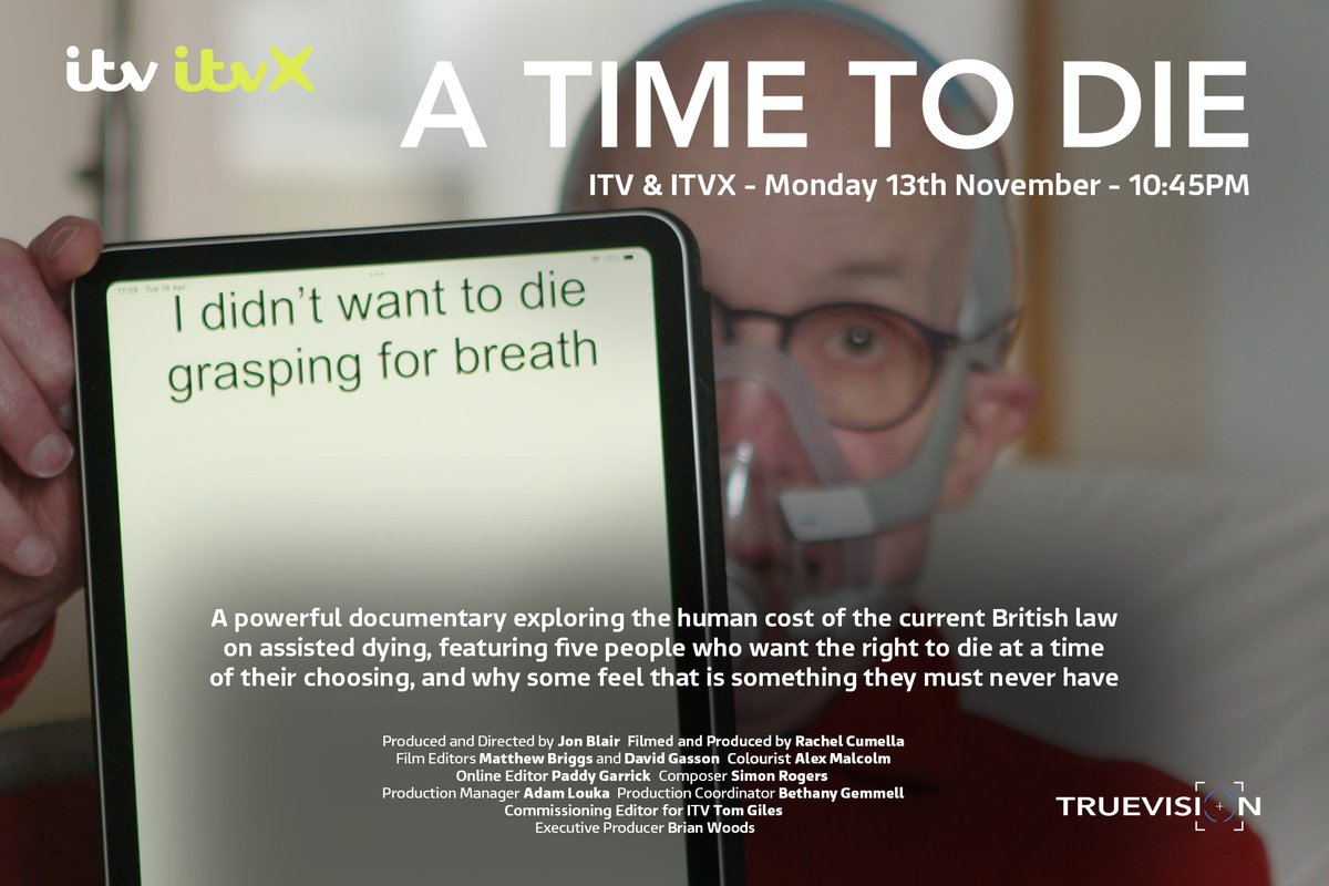 Our new feature documentary #ATimeToDie is on ITV tonight - 13th November at 10.45pm. It features five people who want the right to die at a time of their choosing, and why some feel that is something they shouldn't have. #assisteddying