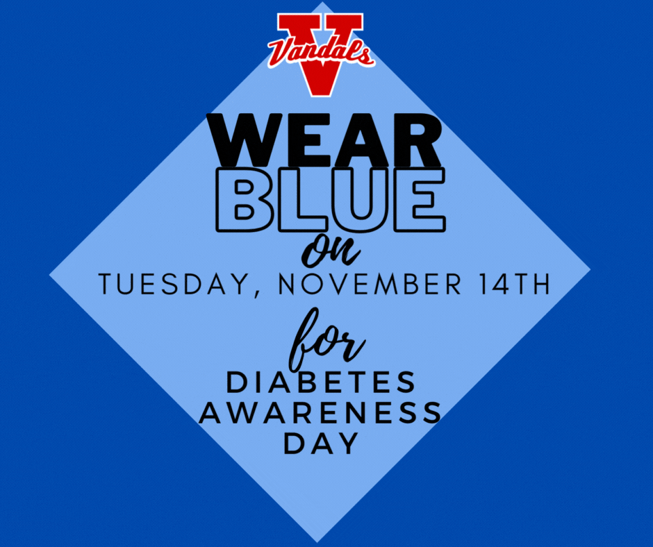 VandalsVjhs's tweet photo. Hey Vandals! 
Wear Blue on Tuesday for World Diabetes Awareness Day https://t.co/uti6zz2Wpw