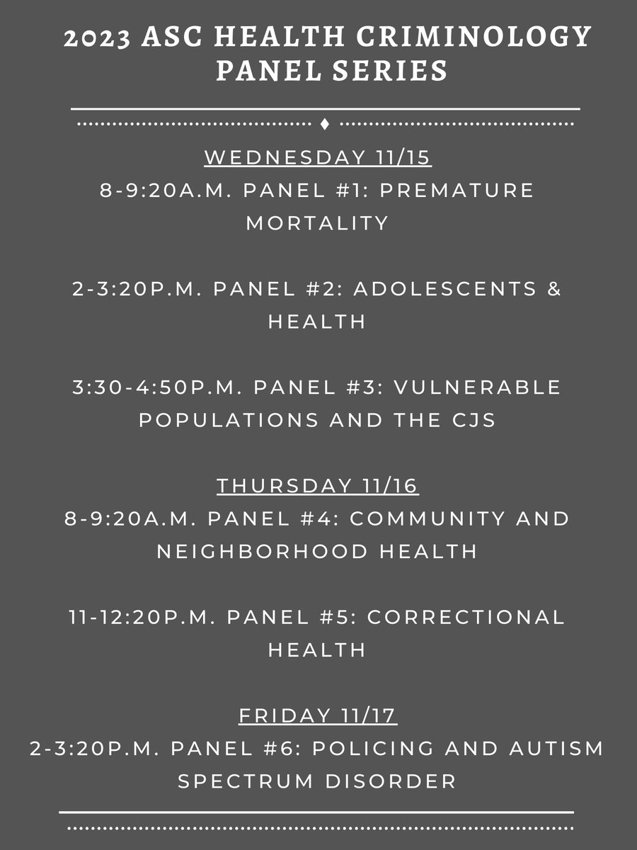 Hey, #CrimTwitter! Here's your cheat sheet for the 2023 Health Criminology Panel Series, happening at #ASCPhilly23 this week. These are sure to be some excellent panels - stop by if you can!